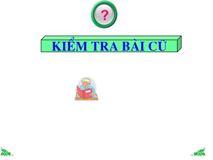 Bài giảng Toán Lớp 3 - Ôn tập các số đến 100 000 (Tiếp theo) - Trường Tiểu học Phan Đình Giót