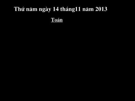 Bài giảng Toán Lớp 3 - Tiết 64: Luyện tập - Trường Tiểu học Phan Đình Giót