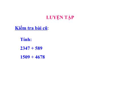 Bài giảng Toán Lớp 3 - Tuần 21: Luyện tập - Trường Tiểu học Phan Đình Giót