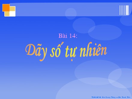 Bài giảng Toán Lớp 4 - Bài 14: Dãy số tự nhiên - Trường Tiểu học Phan Đình Giót