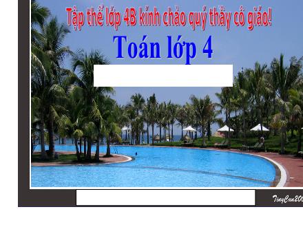 Bài giảng Toán Lớp 4 - Chia một tổng cho một số - Trường Tiểu học Phan Đình Giót