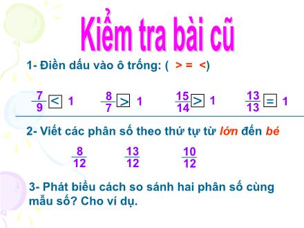 Bài giảng Toán Lớp 4 - So sánh hai phân số khác mẫu số - Trường Tiểu học Phan Đình Giót