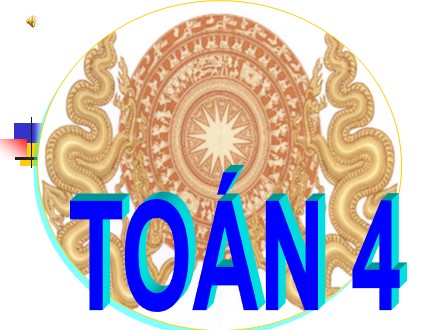 Bài giảng Toán Lớp 4 - Tìm hai số khi biết hiệu và tỷ số của chúng - Trường Tiểu học Phan Đình Giót