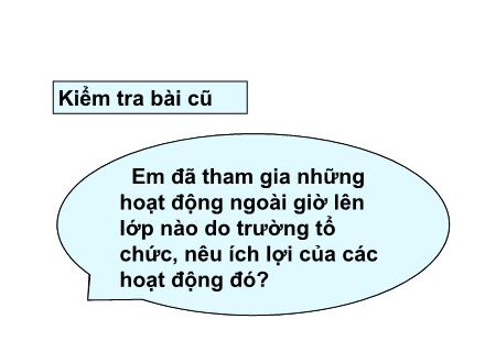Bài giảng Tự nhiên và Xã hội Lớp 3 - Không chơi các trò chơi nguy hiểm - Trường Tiểu học Phan Đình Giót