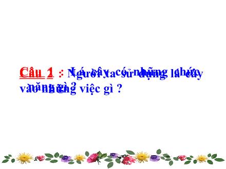 Bài giảng Tự nhiên và Xã hội Lớp 3 - Tuần 24: Hoa - Trường Tiểu học Phan Đình Giót