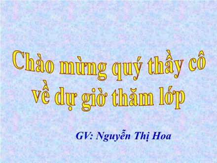 Bài giảng Đạo đức Lớp 3 - Tôn trọng đám tang (Tiết 1) - Nguyễn Thị Hoa