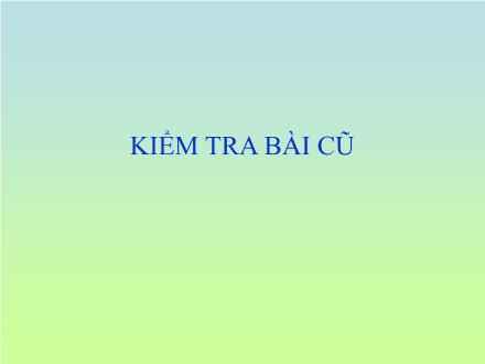 Bài giảng Đạo đức Lớp 5 - Bài 4: Nhớ ơn tổ tiên - Trường Tiểu học Nguyễn Trãi