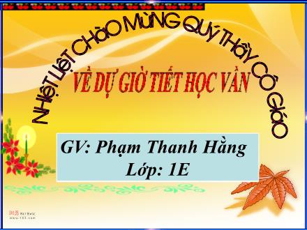 Bài giảng Học vần Lớp 1 - Bài: ua, ưa - Phạm Thanh Hằng