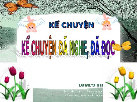Bài giảng Kể chuyện Lớp 5 - Kể một câu chuyện đã nghe, đã đọc về những tấm gương sống, làm việc theo pháp luật, theo nếp sống văn minh - Trường Tiểu học Phan Đình Giót
