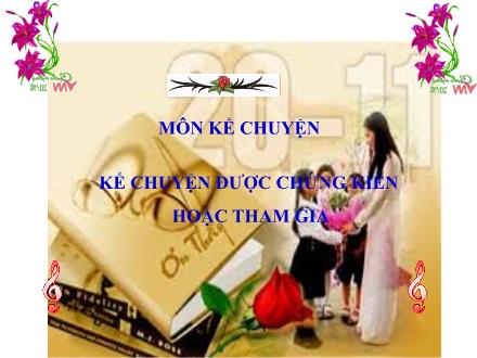 Bài giảng Kể chuyện Lớp 5 - Tuần 27: Kể chuyện được chứng kiến hoặc tham gia - Trường Tiểu học Phan Đình Giót