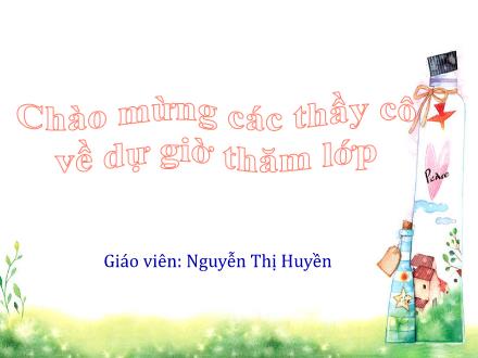 Bài giảng Khoa học Lớp 5 - Bài 18: Phòng tránh bị xâm hại - Nguyễn Thị Huyền