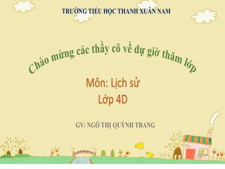 Bài giảng Lịch sử Lớp 4 - Bài 1: Nước Văn Lang - Ngô Thị Quỳnh Trang