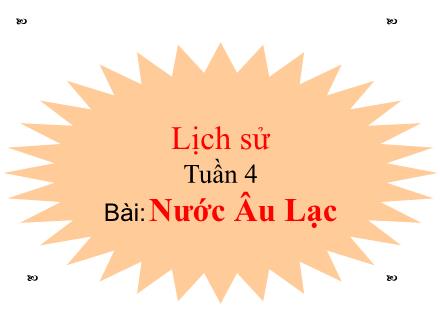 Bài giảng Lịch sử Lớp 4 - Nước Âu Lạc - Trường Tiểu học Đặng Trần Côn B