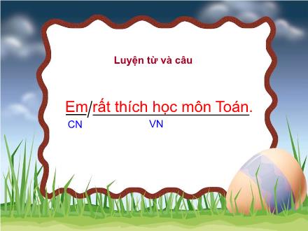 Bài giảng Luyện từ và câu Khối 5 - Câu ghép - Trường Tiểu học Phan Đình Giót
