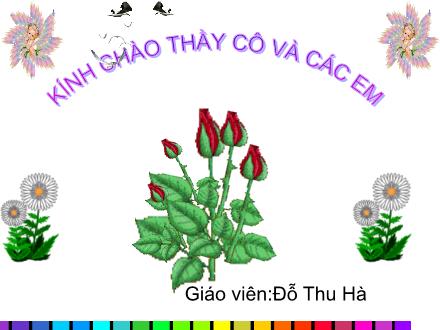 Bài giảng Luyện từ và câu Lớp 3 - Từ ngữ về trường học. Dấu phẩy - Đỗ Thu Hà