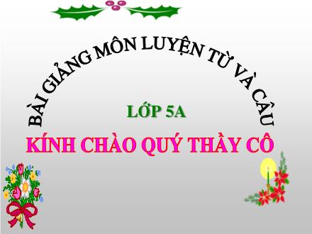 Bài giảng Luyện từ và câu Lớp 5 - Đại từ - Trường Tiểu học Phan Đình Giót