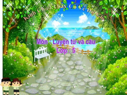 Bài giảng Luyện từ và câu Lớp 5 - Mở rộng vốn từ Trẻ em - Trường Tiểu học Phan Đình Giót