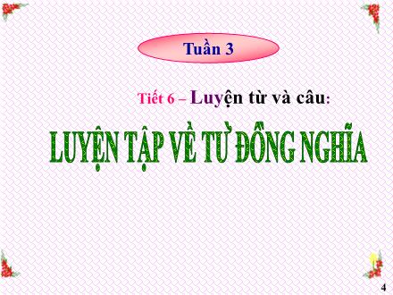 Bài giảng Luyện từ và câu Lớp 5 - Tiết 6: Luyện tập về từ đồng nghĩa - Trường Tiểu học Phan Đình Giót