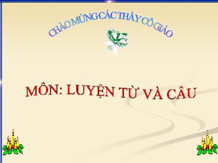 Bài giảng Luyện từ và câu Lớp 5 - Tổng kết vốn từ (Trang 156) - Trường Tiểu học Phan Đình Giót