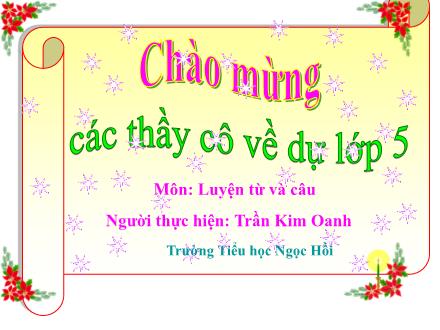 Bài giảng Luyện từ và câu Lớp 5 - Từ đồng âm - Trần Kim Oanh
