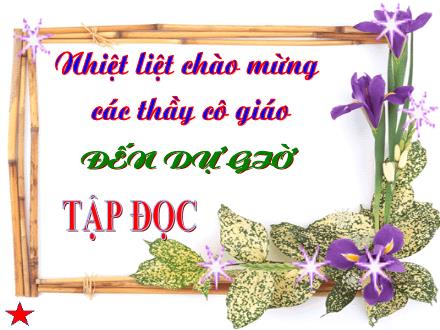 Bài giảng Tập đọc Lớp 2 - Người làm đồ chơi (Tiết 2) - Lê Thị Hoa