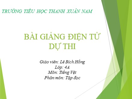 Bài giảng Tập đọc Lớp 4 - Tuần 24: Đoàn thuyền đánh cá - Lê Bích Hồng