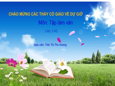 Bài giảng Tập làm văn Lớp 2 - Đáp lời xin lỗi. Tả ngắn về loài chim - Trần Thị Thu Hương