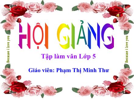 Bài giảng Tập làm văn Lớp 5 - Luyện tập làm đơn - Phạm Thị Minh Thư