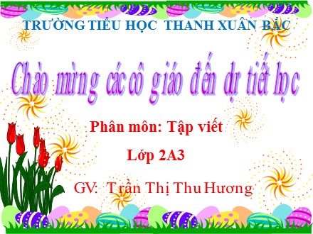 Bài giảng Tập viết Lớp 2 - Tuần 20: Chữ hoa Q - Trần Thị Thu Hương