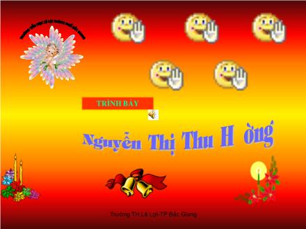 Bài giảng Toán Lớp 1 - Các số 1, 2, 3, 4, 5 - Nguyễn Thị Thu Hường