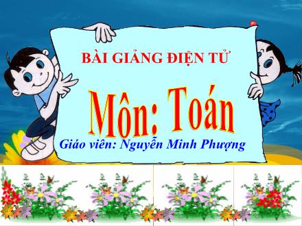 Bài giảng Toán Lớp 1 - Luyện tập (Trang 38) - Nguyễn Minh Phượng