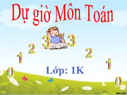 Bài giảng Toán Lớp 1 - Số 0 trong phép cộng - Trường Tiểu học Nguyễn Trãi