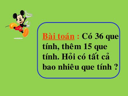 Bài giảng Toán Lớp 2 - 36+15 - Trường Tiểu học Nguyễn Trãi