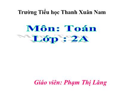 Bài giảng Toán Lớp 2 - Tuần 25: Một phần năm - Phạm Thị Lăng