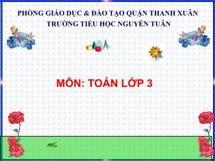 Bài giảng Toán Lớp 3 - Chu vi hình chữ nhật - Trường Tiểu học Nguyễn Tuân