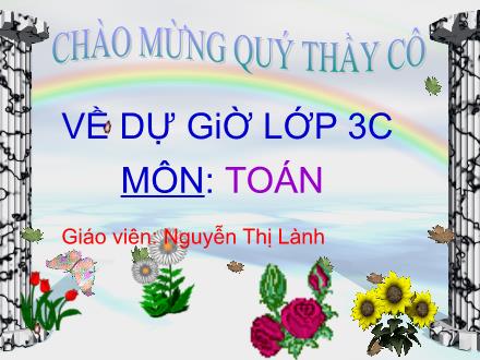 Bài giảng Toán Lớp 3 - Đơn vị đo diện tích. Xăng-ti-mét vuông - Nguyễn Thị Lành