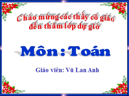 Bài giảng Toán Lớp 4 - Phép trừ - Vũ Lan Anh