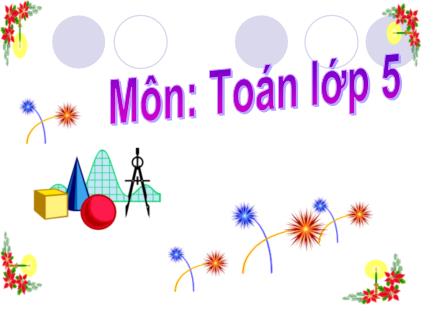 Bài giảng Toán Lớp 5 - Chia số đo thời gian cho một số - Trường Tiểu học Phan Đình Giót