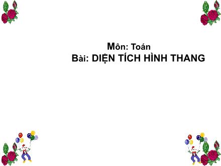 Bài giảng Toán Lớp 5 - Diện tích hình thang - Trường Tiểu học Phan Đình Giót