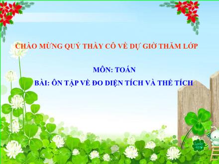 Bài giảng Toán Lớp 5 - Ôn tập về đo diện tích và thể tích - Trường Tiểu học Phan Đình Giót
