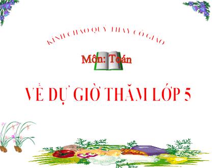 Bài giảng Toán Lớp 5 - Ôn tập về số thập phân (Tiếp theo) - Trường Tiểu học Phan Đình Giót