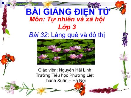 Bài giảng Tự nhiên và Xã hội Lớp 3 - Bài 32: Làng quê và đô thị - Nguyễn Hải Linh