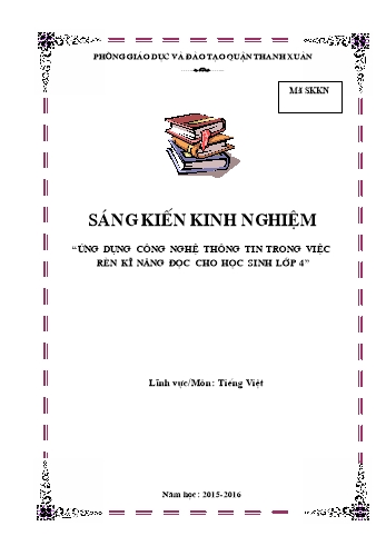 Sáng kiến kinh nghiệm Ứng dụng công nghệ thông tin trong việc rèn kĩ năng đọc cho học sinh Lớp 4