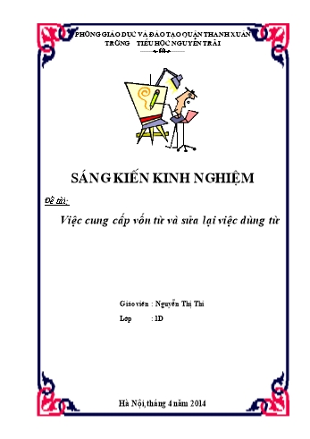 Sáng kiến kinh nghiệm Việc cung cấp vốn từ và sửa lại việc dùng từ - Nguyễn Thị Thi