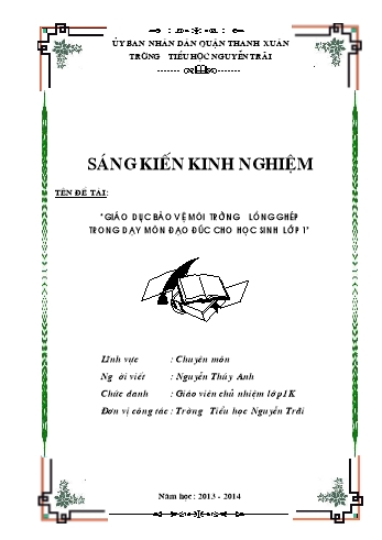 SKKN Giáo dục bảo vệ môi trường lồng ghép trong dạy môn Đạo đức cho học sinh Lớp 1 - Nguyễn Thúy Anh