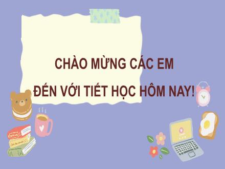 Bài giảng Đạo đức Lớp 3 (Kết nối tri thức) - Chủ đề 2, Bài 3: Quan tâm hàng xóm láng giềng