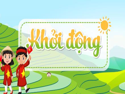 Bài giảng Địa lí Lớp 5 (Kết nối tri thức) - Bài 2, Tiết 4: Thiên nhiên Việt Nam