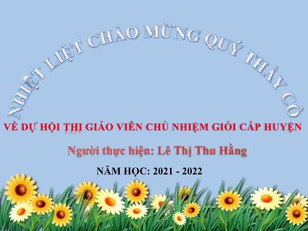 Bài giảng Hoạt động trải nghiệm Lớp 4 - Chủ đề 5: Lễ hội quê em (Tiết 1) - Năm học 2021-2022 - Lê Thị Thu Hằng