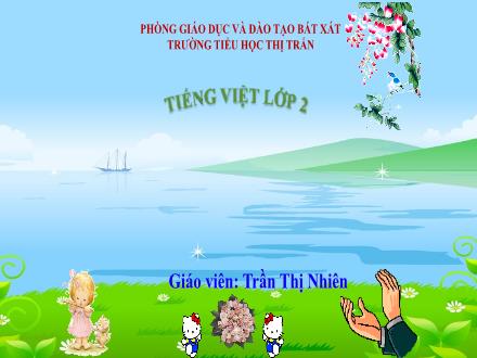 Bài giảng Tiếng Việt Lớp 2 (Kết nối tri thức) - Bài 24: Chiếc rễ đa tròn (Tiết 3) - Năm học 2022-2023