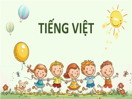 Bài giảng Tiếng Việt Lớp 2 (Kết nối tri thức) - Tuần 3, Bài 6: Một giờ học